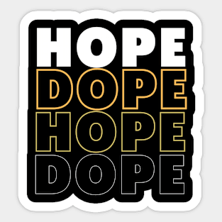 Hope-Dope Sticker